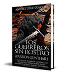 Portada de Libro Los Guerreros Sin Rostro [ Skarrion Gunthar Vol.1 ]