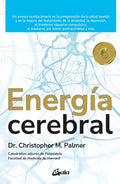 Portada de Energía Cerebral, De Christopher M. Palmer. Editorial Gaia, Tapa Blanda En Español