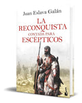 Portada de Libro La Reconquista Contada Para Escépticos [ Original ]