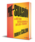 Portada de Libro Pre-suasión [ Un Metodo Revolucionario Para Influir ]