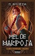 Portada de Piel De Mariposa, De Rodríguez Valero, Clara. Editorial Valhalla Ediciones, Tapa Blanda En Español
