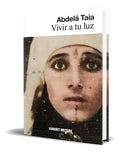 Portada de Libro Vivir A Tu Luz [ Abdelá Taia ] Original, De Abdelá Taia. Editorial Cabaret Voltaire, Tapa Blanda En Español…