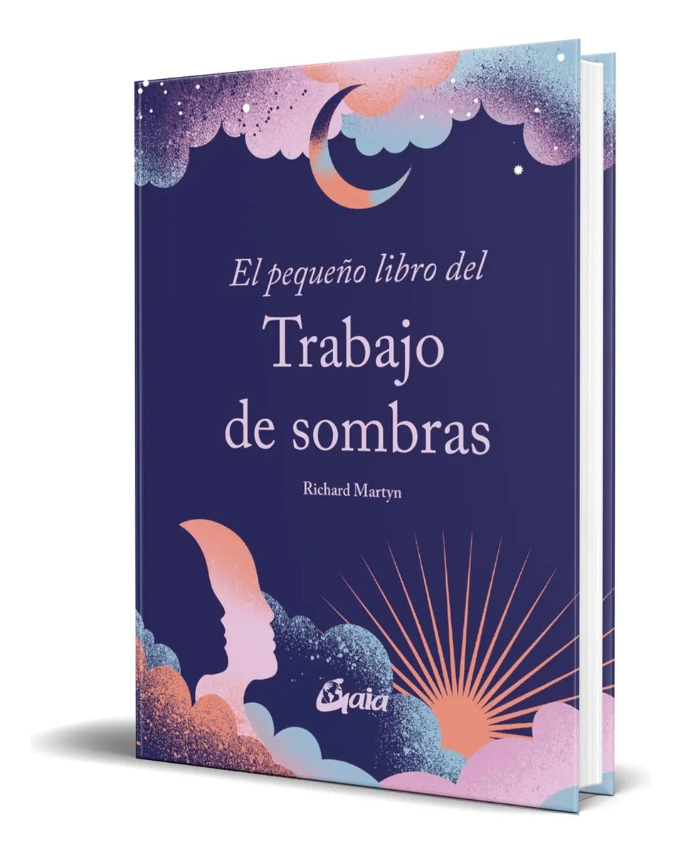 Portada de Libro El Pequeño Libro Del Trabajo De Sombras [ Original ]