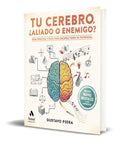 Portada de Tu Cerebro, ¿aliado O Enemigo? [ Gustavo Piera Trius ]