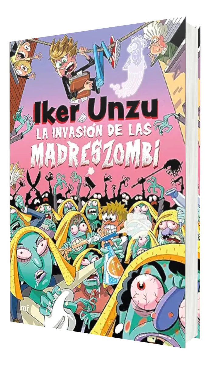 Portada de La invasión de las madreszombi [ Iker Unzu ] Novela Juvenil
