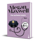 Portada de Libro Fue Un Beso Tonto - Megan Maxwell [ Original ]