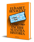 Portada de Libro Como (no) Escribi Nuestra Historia [ Original ]