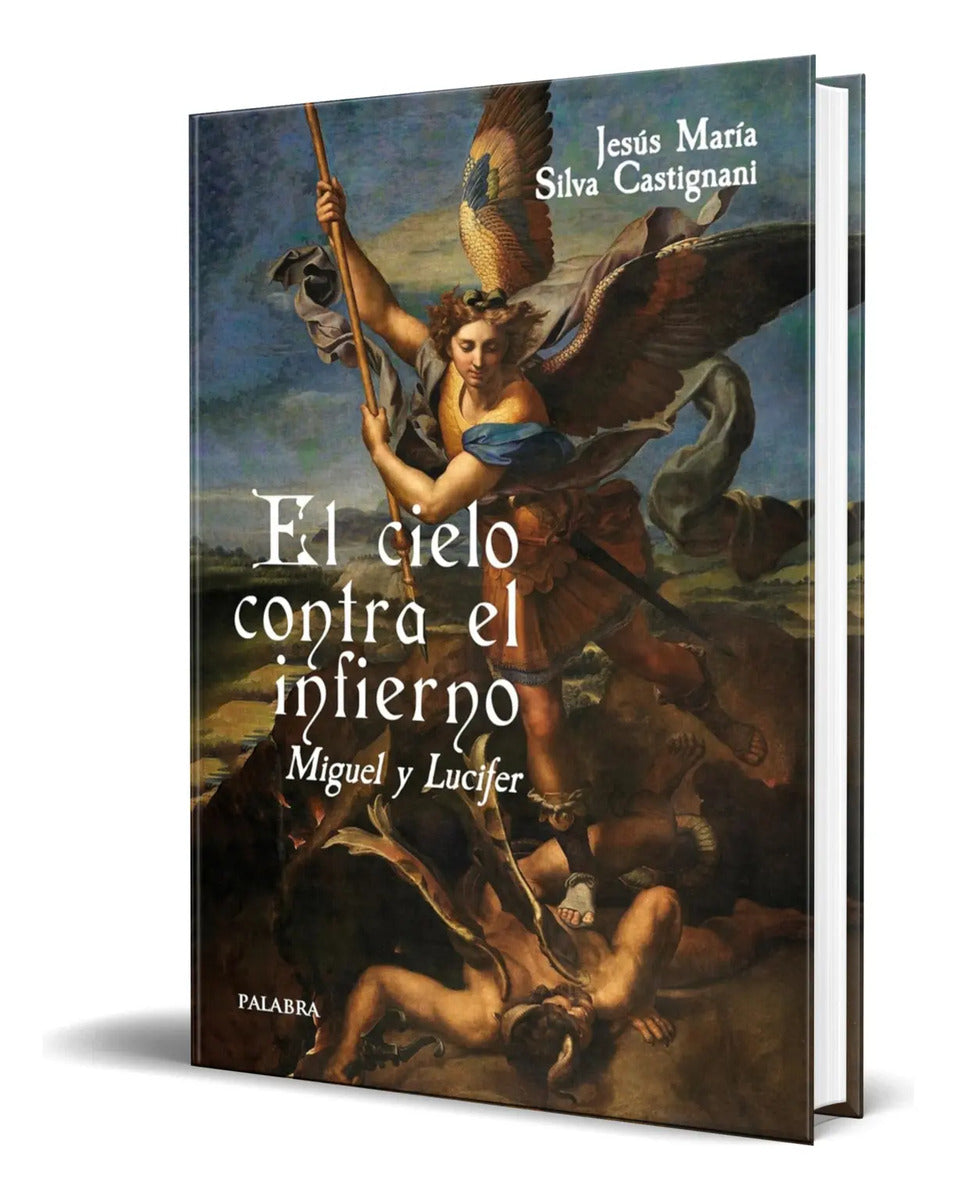 Portada de Libro El Cielo Contra El Infierno [ Jesus Silva C.] Original
