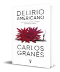 Portada de Libro Delirio Americano [ Carlos Granes ] Original