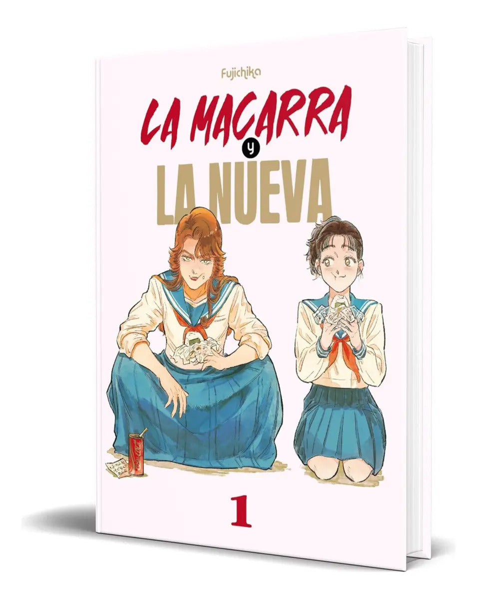 Portada de Libro La Macarra Y La Nueva [ Tomo Kurahashi ] Original, De Tomo Kurahashi., Vol. 1. Editorial Arechi, Tapa Bland…