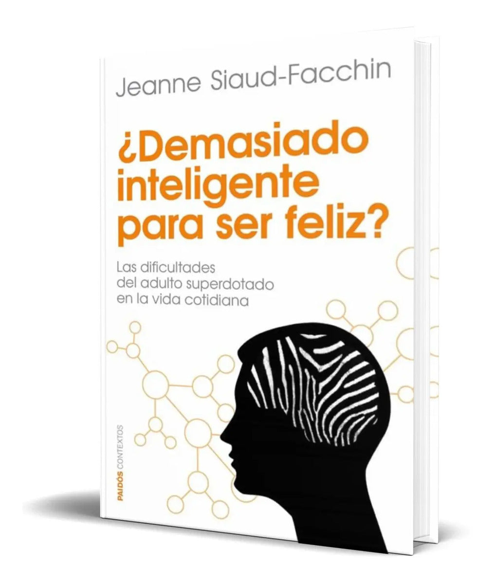 Portada de Libro ¿demasiado Inteligente Para Ser Feliz? [ Original ]