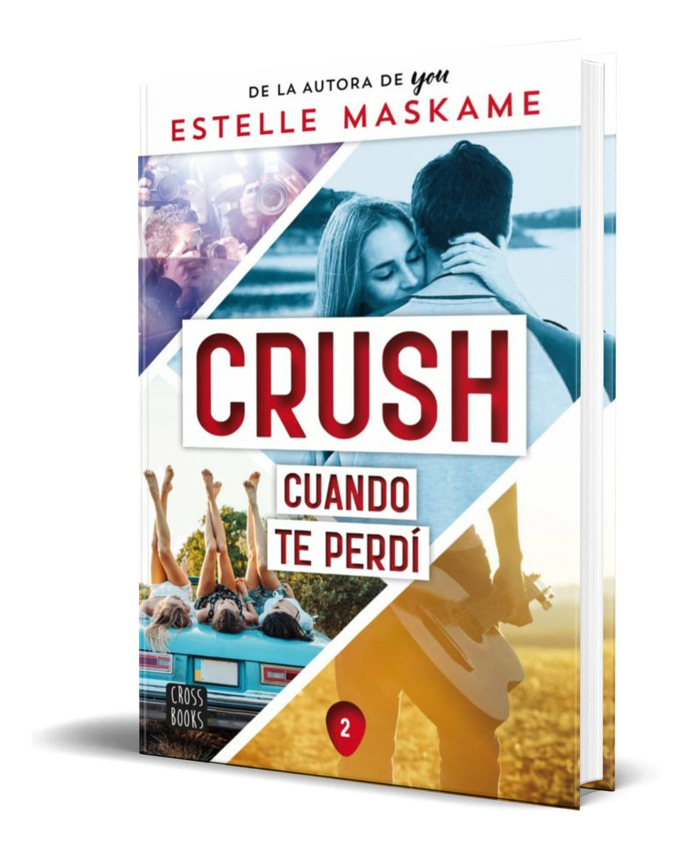 Portada de Libro Crush Vol.2 [ Cuando Te Perdí ] Original