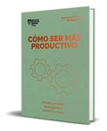 Portada de Libro Cómo Ser Más Productivo [ Original ]