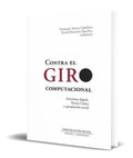 Portada de Contra El Giro Computacional [ Francisco Sierra ] Original