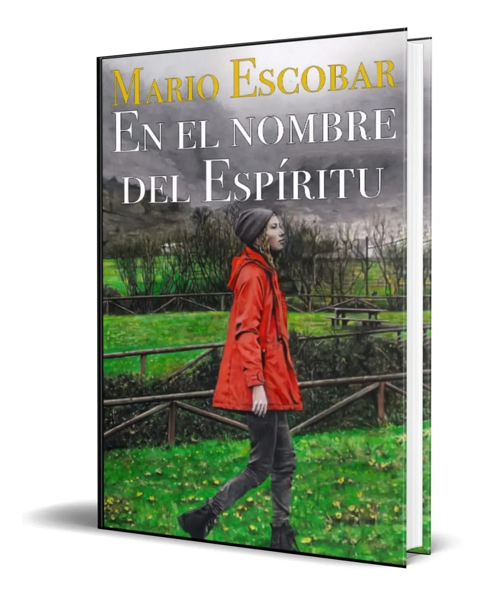 Portada de Libro En El Nombre Del Espíritu [ Mario Escobar ] Original