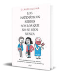 Portada de Libro Los Matemáticos Serios Son Los Que No Se Ríen Nunca