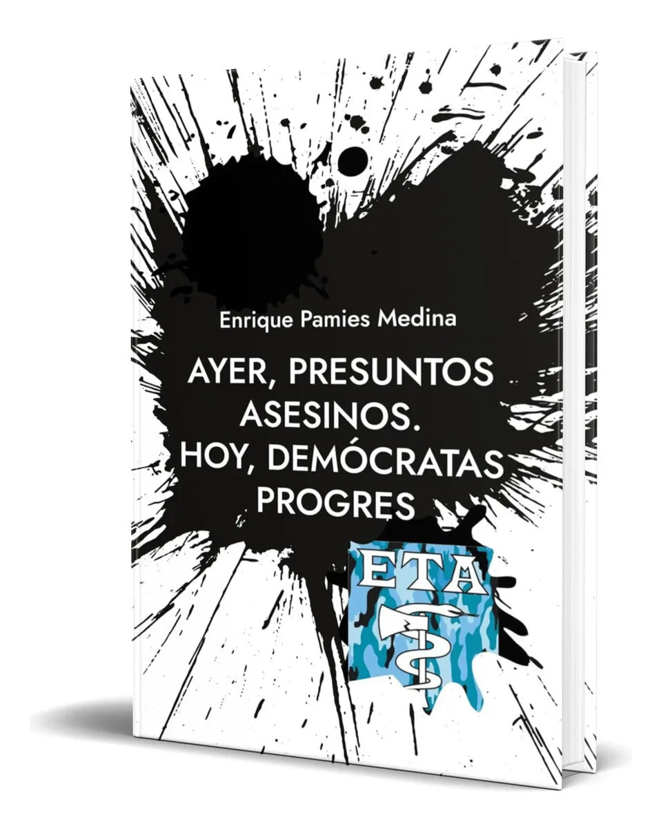 Portada de Libro Ayer, Presuntos Asesinos [ Hoy, Demócratas Progres ]