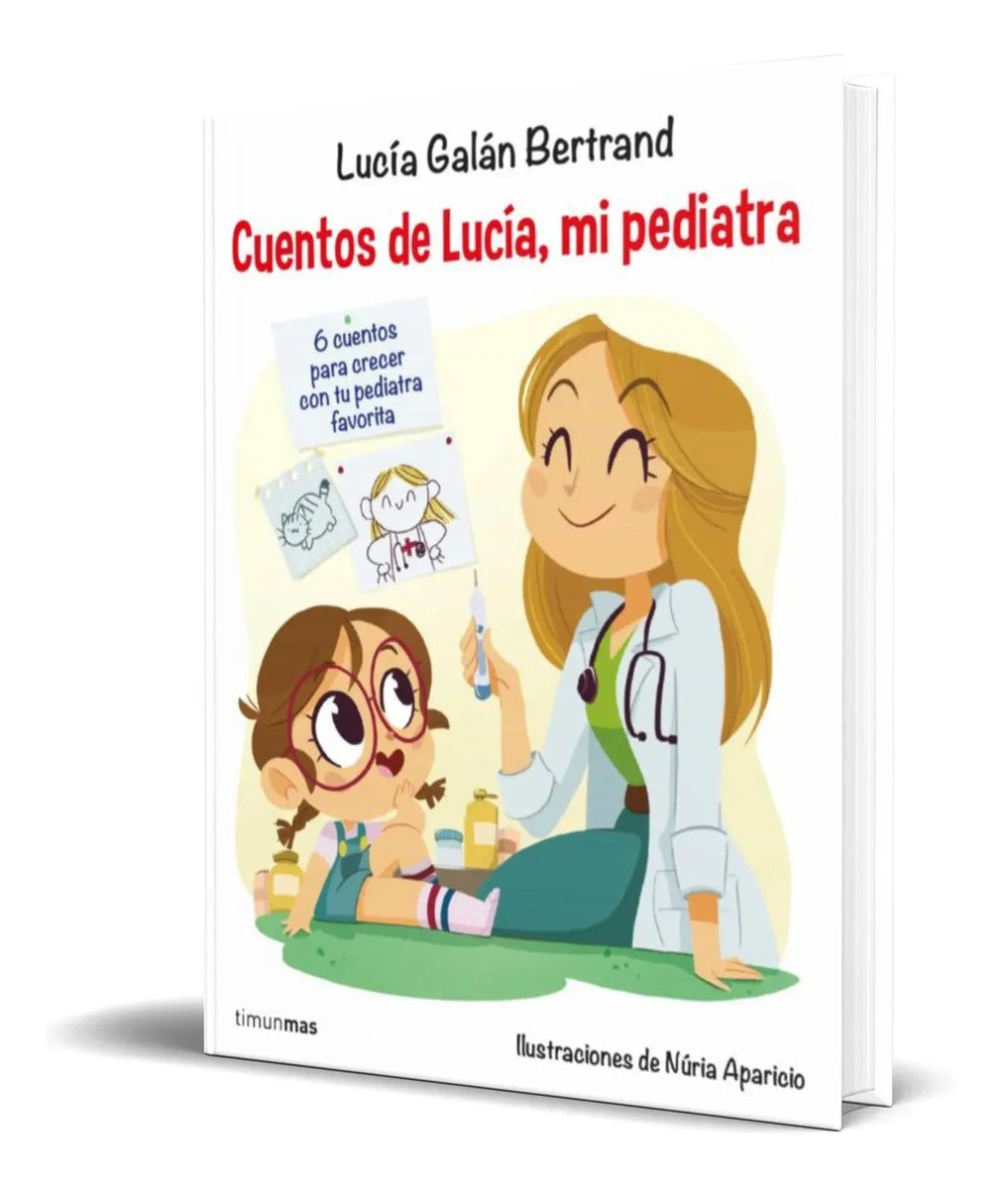 Portada de Cuentos De Lucía Mi Pediatra [ Lucia Galan ] Original