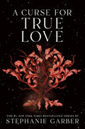 Portada de A Curse For True Love [ Stephanie Garber] Original