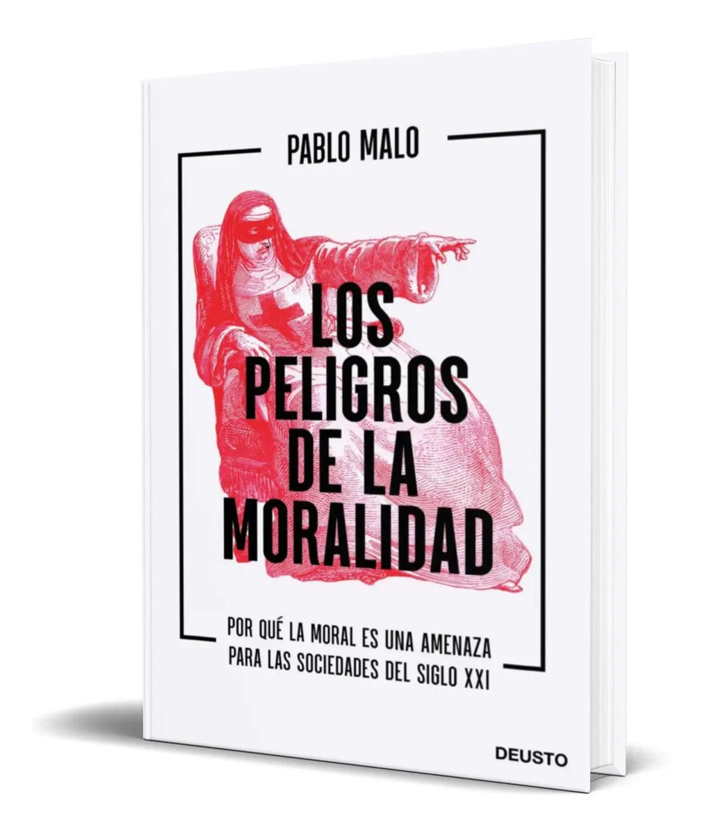 Portada de Los Peligros De La Moralidad [ Pablo Malo Ocejo ] Original