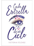 Portada de Cada Estrella De Mi Cielo, De Vílchez; Victoria. Editorial Ediciones Urano, Tapa Blanda, Edición 1 En Español, 20…