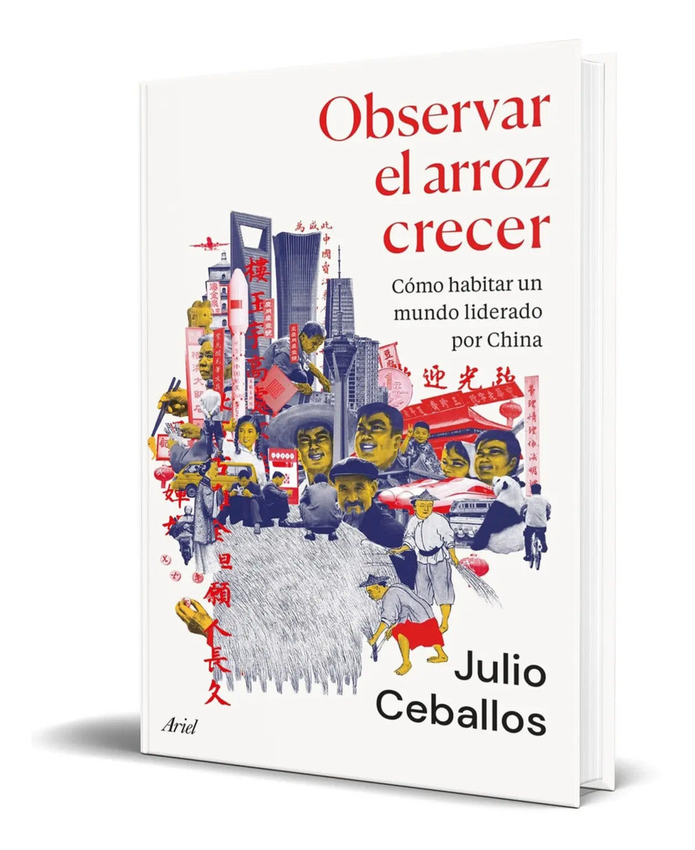 Portada de Libro Observar El Arroz Crecer [ Julio Ceballos ] Original