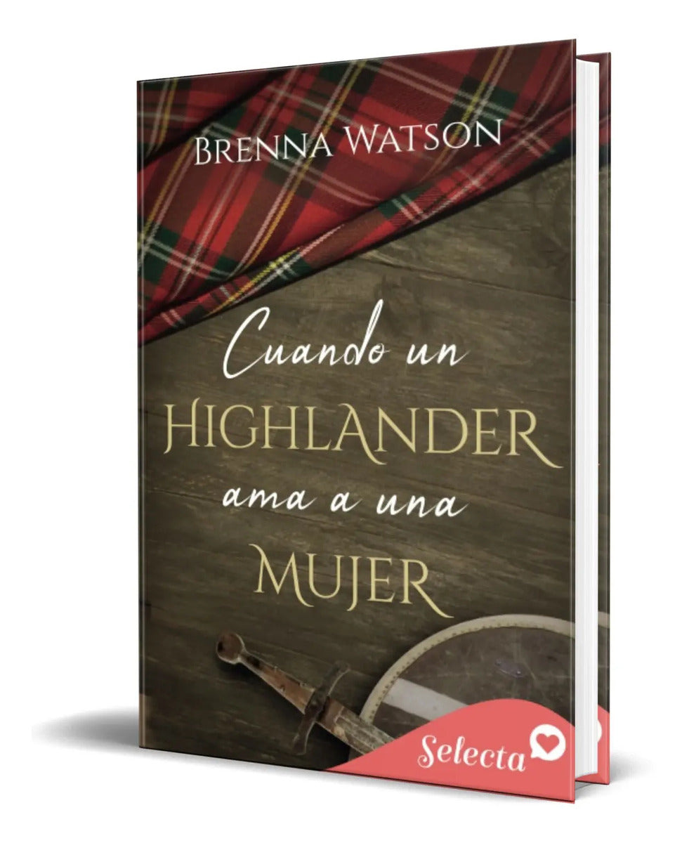 Portada de Libro Cuando Un Highlander Ama A Una Mujer [ Original ]