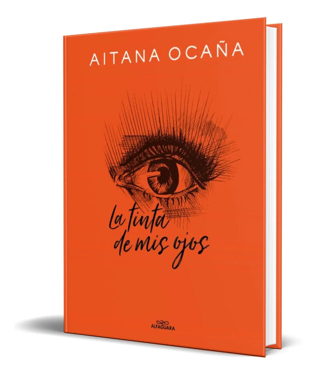 Portada de Libro La Tinta De Mis Ojos [ Aitana Ocaña ] Original