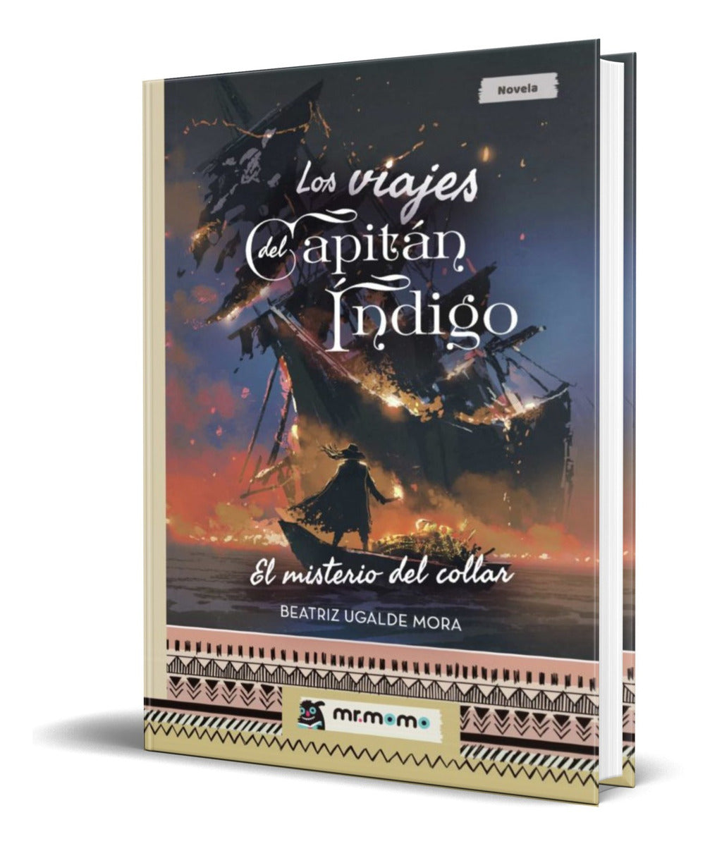 Portada de Libro Los Viajes Del Capitan Indigo [beatriz Ugalde]