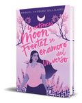 Portada de Libro Y Entonces Moon Fuentez Se Enamoró Del Universo
