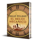 Portada de Libro El Reloj Mecánico [ Philip Pullman ] Original