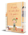 Portada de Libro Mi Papá No Sabe Decir Te Quiero [ Original ]