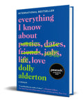 Portada de Libro Everything I Know About Love[ Dolly Alderton] Original