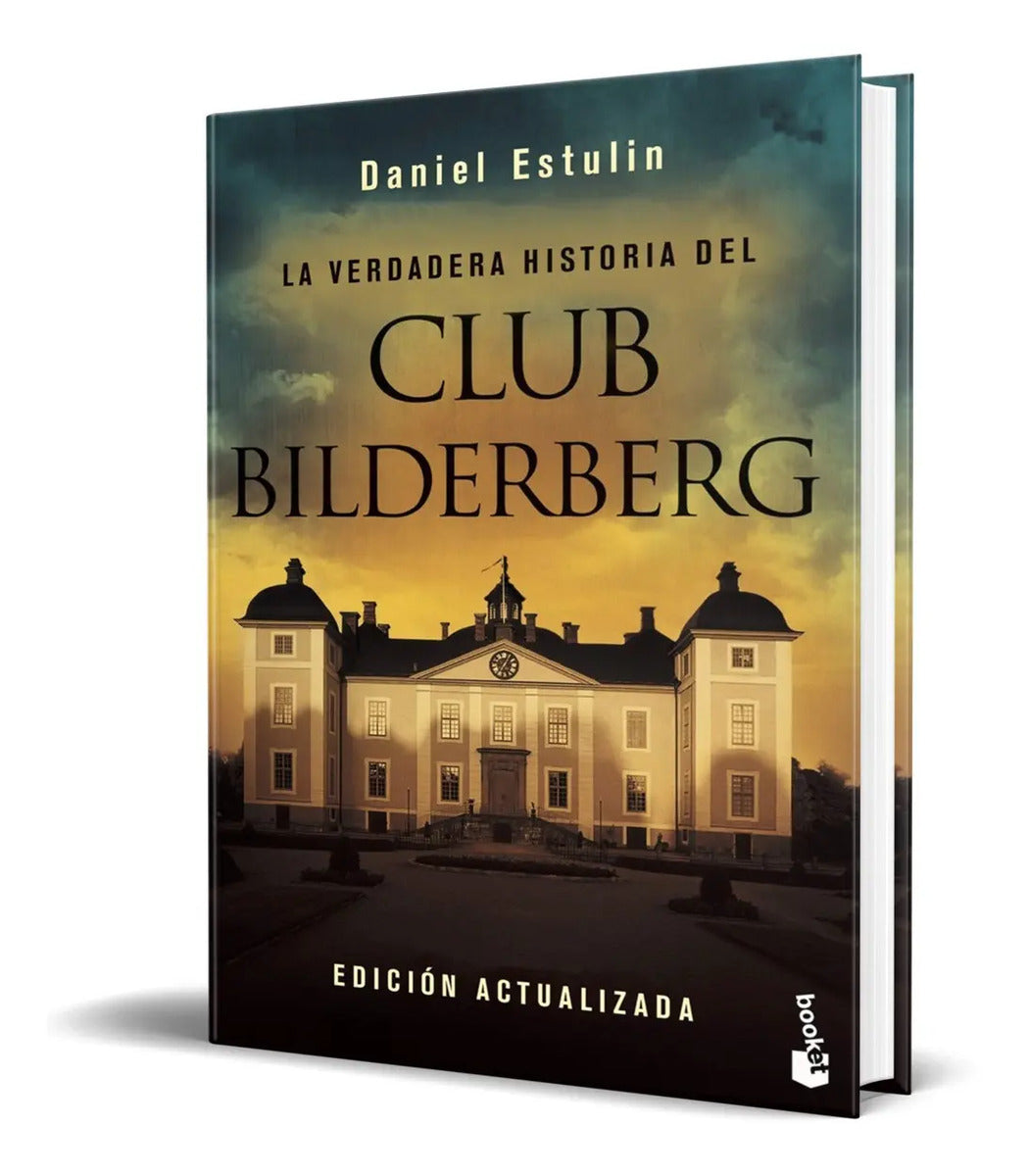 Portada de Libro La Verdadera Historia Del Club Bilderberg [ Original ]