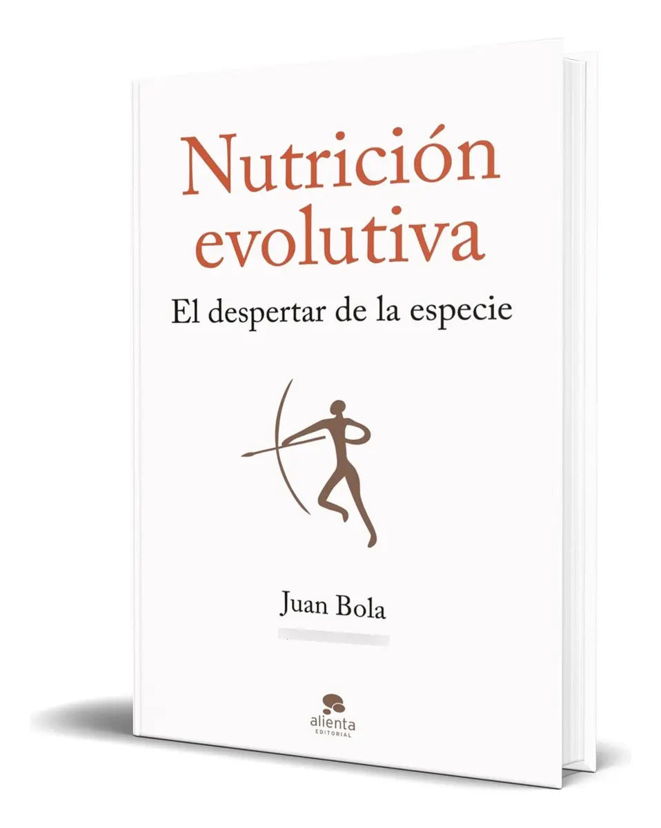 Portada de Libro Nutrición Evolutiva [ El Despertar De La Especie ]