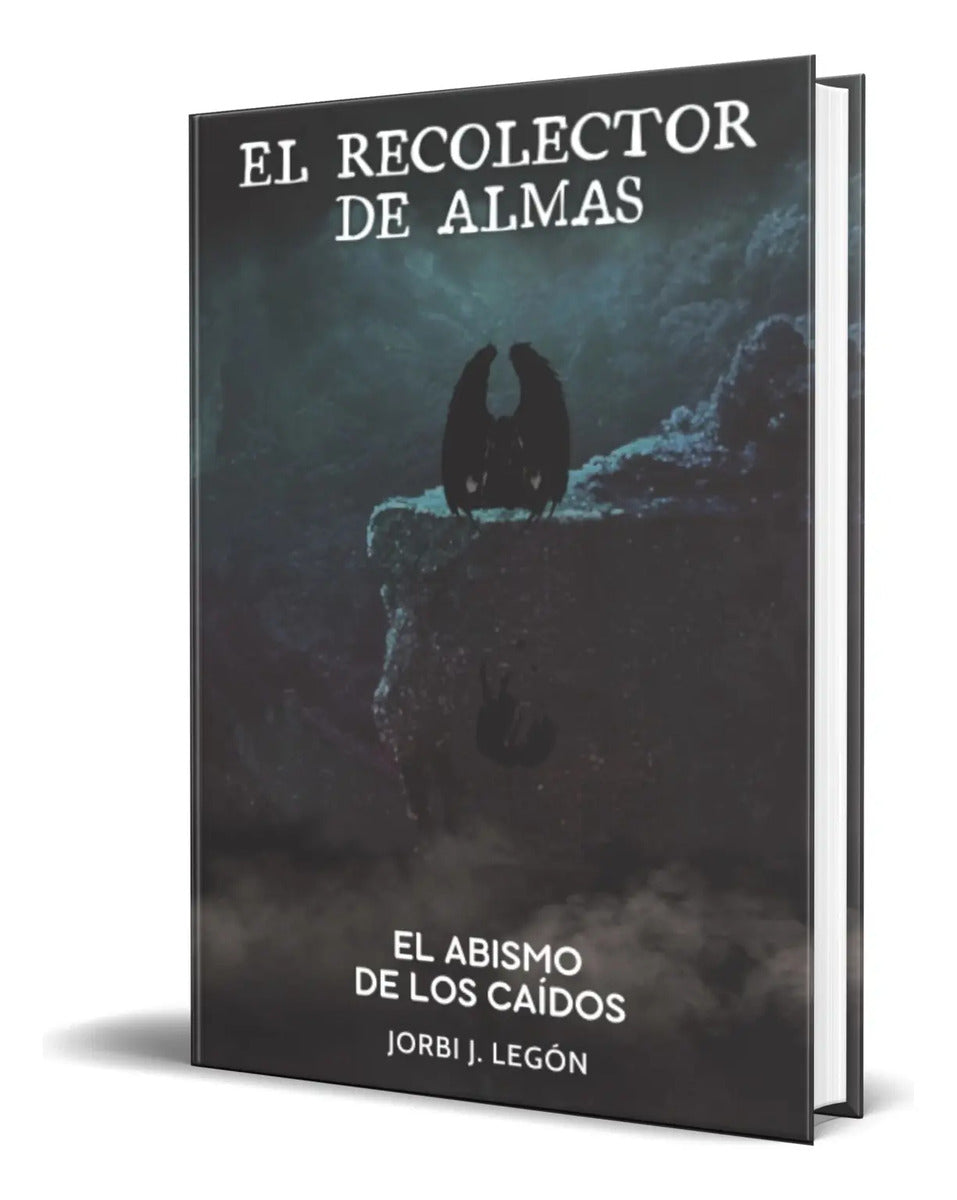 Portada de Libro El Recolector De Almas [ El Abismo De Los Caídos ]