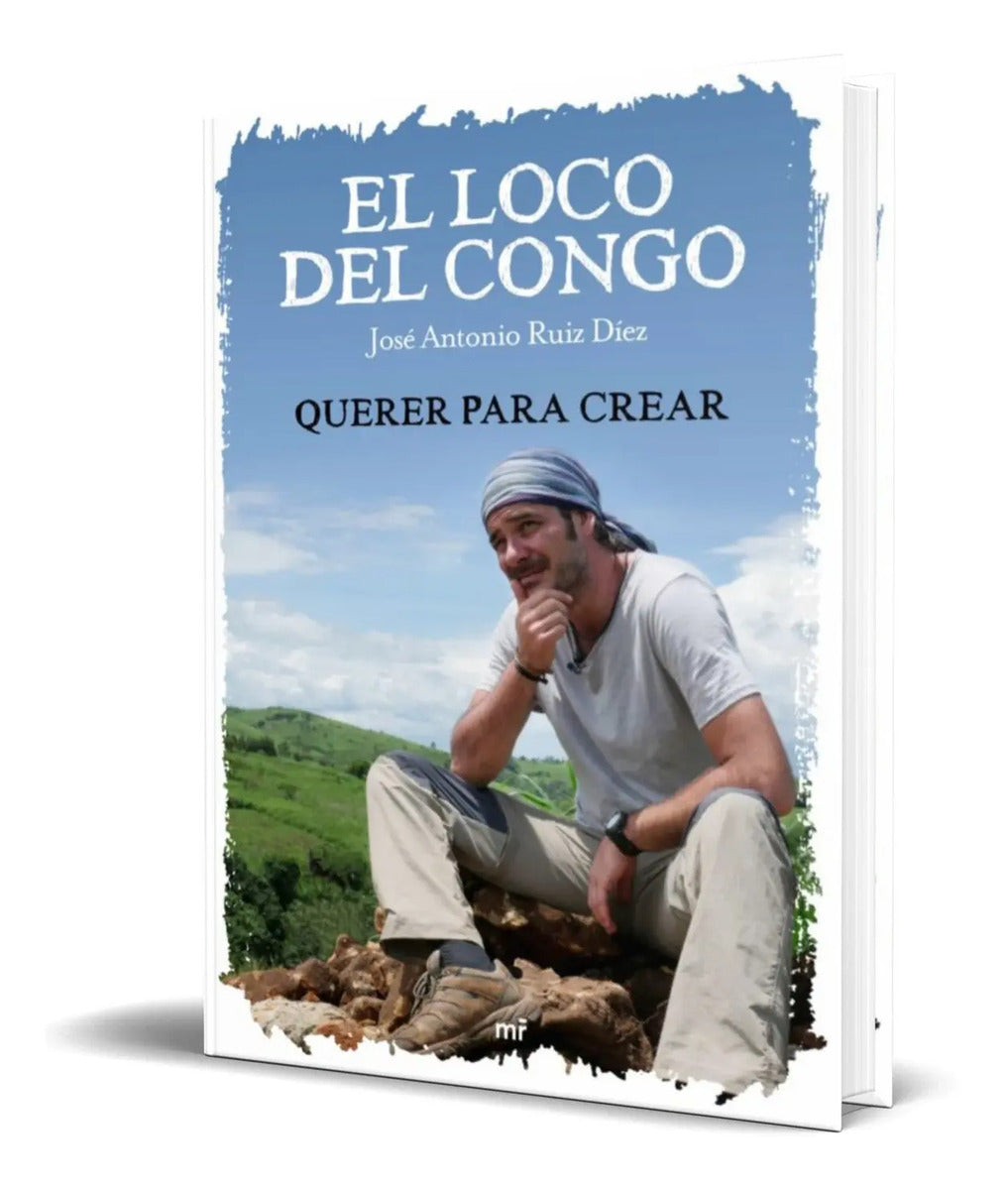 Portada de Libro El Loco Del Congo [ Querer Para Crear ] Original