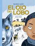 Portada de El Ojo Del Lobo, De Sapin, Mathieu., Vol. 1. Editorial Astiberri, Tapa Dura En Español