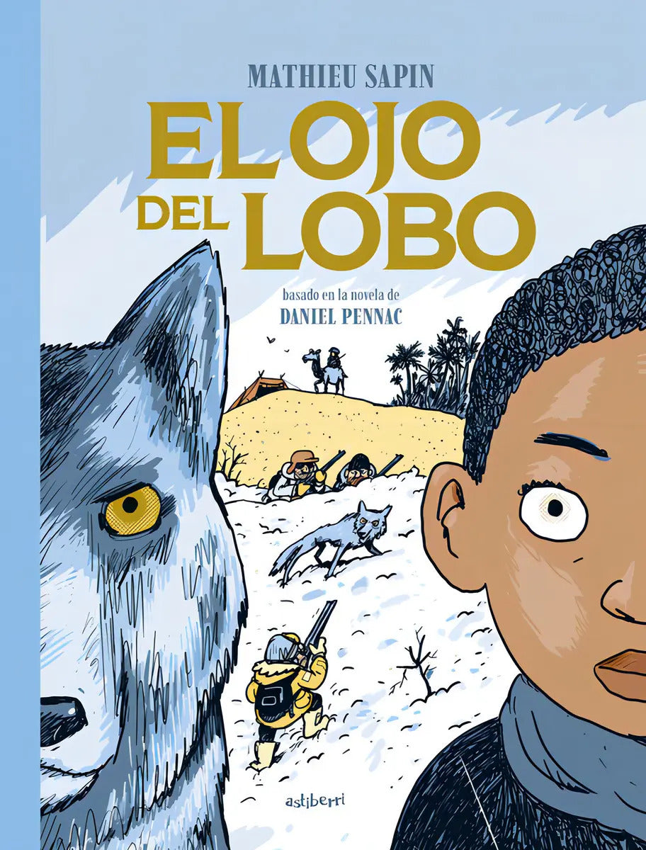 Portada de El Ojo Del Lobo, De Sapin, Mathieu., Vol. 1. Editorial Astiberri, Tapa Dura En Español