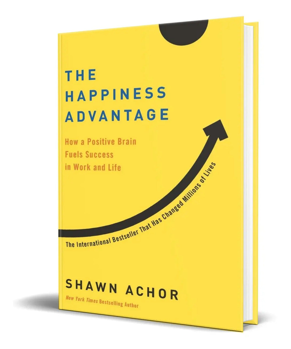 Portada de Libro The Happiness Advantage [ How A Positive Brain Fuels ]