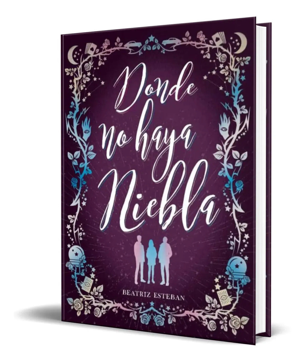 Portada de Libro Donde No Haya Niebla [ Beatriz Esteban ] Original