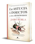 Portada de Libro La Astucia De Los Insectos [ Jairo Robla ] Original