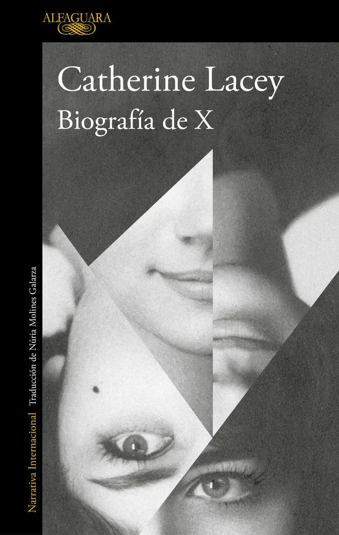 Portada de Biografia De X, De Lacey, Catherine., Vol. 0. Editorial Alfaguara, Tapa Bolsillo, Edición 0 En Español, 2024