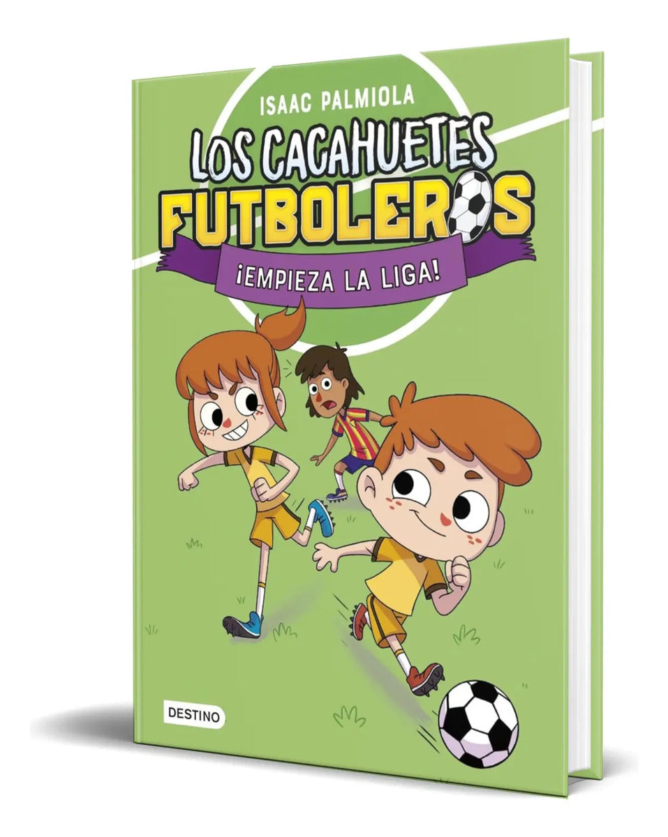Portada de Libro Los Cacahuetes Futboleros Vol.1 [ ¡empieza La Liga! ]