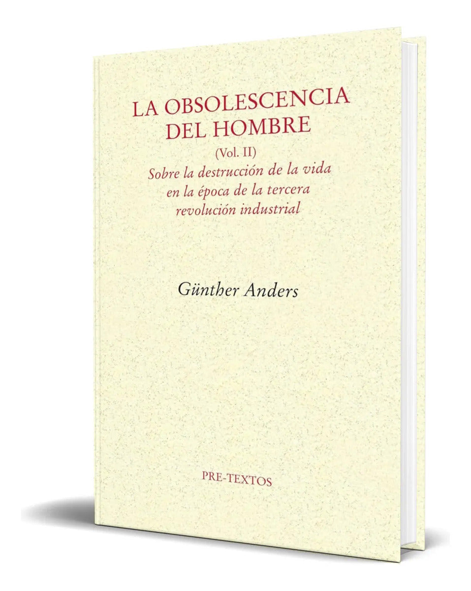 Portada de Libro La Obsolescencia Del Hombre [ Günther Anders] Original