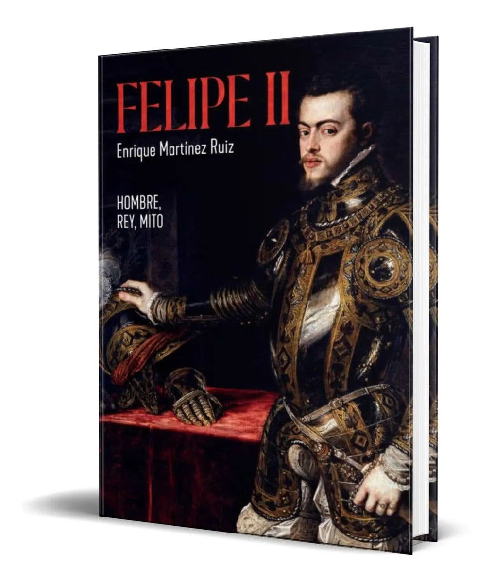Portada de Libro Felipe Ii [ Enrique Martinez Ruiz ] Original