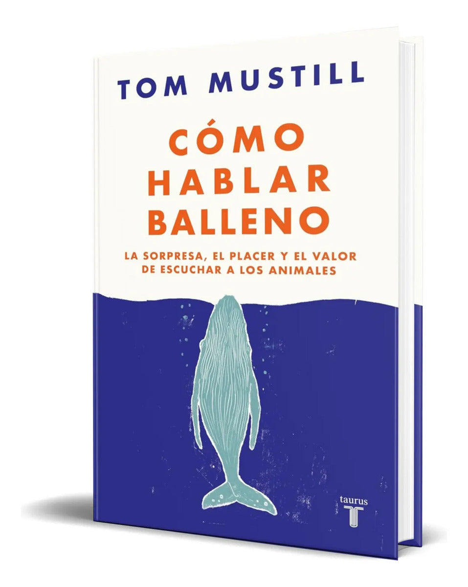 Portada de Libro Cómo Hablar Balleno [ Tom Mustill ] Original