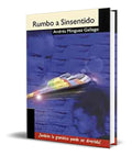 Portada de Libro Rumbo A Sinsentido [ Andres Minguez Gallego ] Original