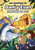 Portada de Las Aventuras De Dani Y Evan 10. Espinosaurio Vs. T-rex, De Las Aventuras De Dani Y Evan. Editorial Destino Infan…