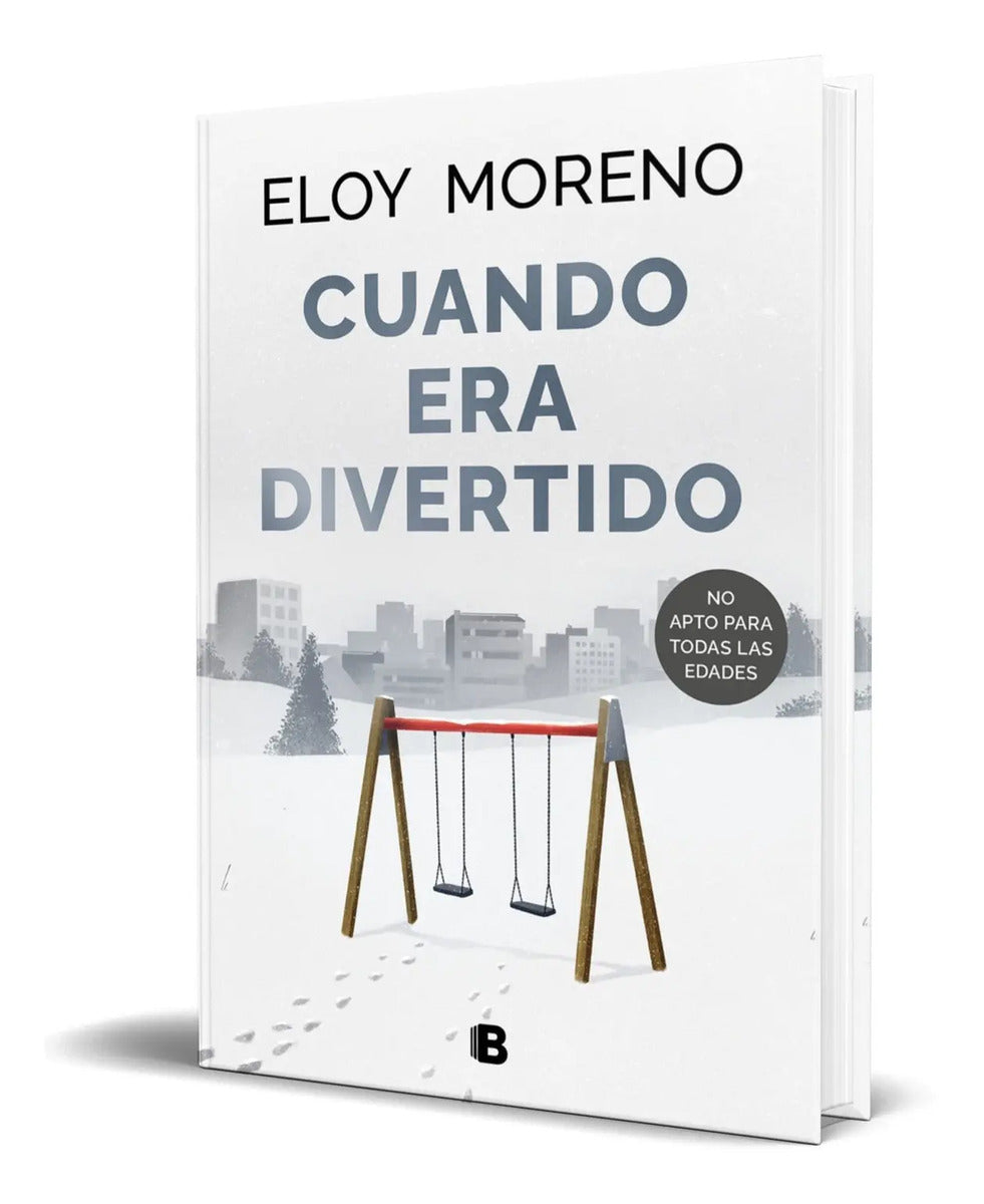 Portada de Libro Cuando Era Divertido [ Pasta Dura ] Eloy Moreno